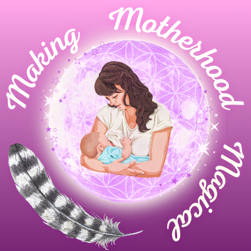 Making Motherhood Magical